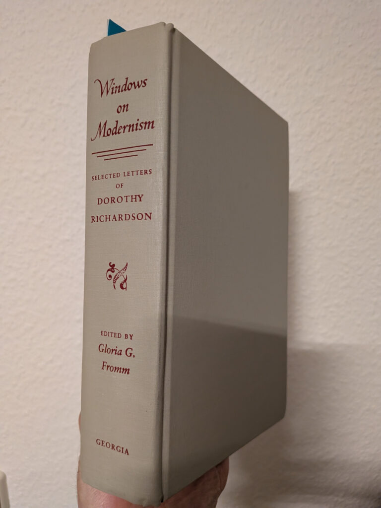 Windows on Modernism, selected letters of Dorothy Richardson, edited by Gloria G. Fromm